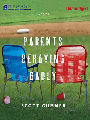 cover image of Parents Behaving Badly